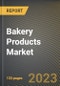Bakery Products Market Research Report by Product (Bread & Rolls, Cakes & Pastries, and Cookies), Distribution Channel, State - United States Forecast to 2027 - Cumulative Impact of COVID-19 - Product Image