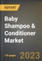 Baby Shampoo & Conditioner Market Research Report by Type (Medicated and Non-Medicated), Distribution, State - United States Forecast to 2027 - Cumulative Impact of COVID-19 - Product Image