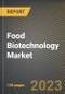 Food Biotechnology Market Research Report by Type (Synthetic Biology Derived Products and Transgenic), Application, State - United States Forecast to 2027 - Cumulative Impact of COVID-19 - Product Image