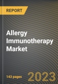 Allergy Immunotherapy Market Research Report by Type (SCIT and SLIT), Allergy Type, Distribution Channel, State - United States Forecast to 2027 - Cumulative Impact of COVID-19- Product Image