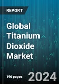 Global Titanium Dioxide Market by Grade (Anatase, Rutile), Application (Cosmetics, Inks, Paints & Coatings) - Forecast 2024-2030- Product Image