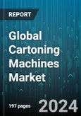 Global Cartoning Machines Market by Machine Type (End-Load, Top-Load, Wrap-Around), Capacity (150 to 400 cpm, 70 to 150 cpm, above 400 cpm), Dimension, Orientation, End-User - Forecast 2024-2030- Product Image