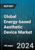 Global Energy-based Aesthetic Device Market by Technology (Laser-Based, Light-Based, Radio Frequency-Based), Application (Hair Removal, Scar Removal & Skin Resurfacing, Skin Rejuvenation) - Forecast 2024-2030- Product Image