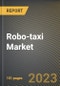 Robo-taxi Market Research Report by Fuel (Fully Electric, Hybrid, and ICE), Autonomy, Vehicle, Application Type, Service Type, State - United States Forecast to 2027 - Cumulative Impact of COVID-19 - Product Image