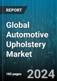 Global Automotive Upholstery Market by Technology (Conventional Seat, Smart Seat, Ventilated Seat), Product (Fabric, Padding, Springs), Vehicle - Forecast 2024-2030- Product Image