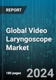 Global Video Laryngoscope Market by Type (Rigid Laryngoscope, Transnasal Flexible Laryngoscope), End User (Diagnostic Laboratories, ENT Clinics, Hospital) - Forecast 2024-2030- Product Image