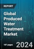 Global Produced Water Treatment Market by Type (Offshore, Onshore), Application (Primary Separation, Secondary Separation, Tertiary Separation) - Forecast 2024-2030- Product Image