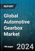 Global Automotive Gearbox Market by Number of Gear (3-5 Gears, 6-8 Gears, Above 8 Gears), Vehicle Type (Buses, Light Commercial Vehicles, Passenger Cars), Electric Vehicle, Off-Highway Vehicle Type, Application - Forecast 2024-2030- Product Image