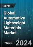 Global Automotive Lightweight Materials Market by Material Type (Composite, Elastomer, Metal), Component (Bumper & Fender, Door, Engine & Exhaust), Vehicle, Electric & Hybrid Vehicle, Application - Forecast 2024-2030- Product Image