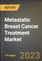 Metastatic Breast Cancer Treatment Market Research Report by Treatment Type (Biologic Targeted Therapy, Breast Surgery, and Chemotherapy), End User, State - United States Forecast to 2027 - Cumulative Impact of COVID-19 - Product Image
