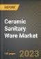 Ceramic Sanitary Ware Market Research Report by Technology (Isostatic Casting, Pressure Casting, and Slip Casting), Type, Application, State - United States Forecast to 2027 - Cumulative Impact of COVID-19 - Product Thumbnail Image