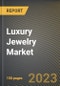 Luxury Jewelry Market Research Report by Product (Bracelets, Earrings, and Hair Ornaments), End User, Distribution, State - United States Forecast to 2027 - Cumulative Impact of COVID-19 - Product Thumbnail Image