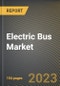 Electric Bus Market Research Report by Electrification (Hybrid Electric Bus and Purely Electric Bus), Type, End User, State - United States Forecast to 2027 - Cumulative Impact of COVID-19 - Product Thumbnail Image