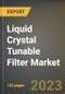 Liquid Crystal Tunable Filter Market Research Report by Wavelength (Near-infrared (NIR) - 780 to 2500 nm and Visible (VIS) - 400 to 700 nm), Type, Application, State - United States Forecast to 2027 - Cumulative Impact of COVID-19 - Product Image
