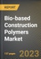 Bio-based Construction Polymers Market Research Report by Product (Cellulose Acetate, Epoxies, and Polyethylene Terephthalate), Application, State - United States Forecast to 2027 - Cumulative Impact of COVID-19 - Product Image