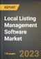 Local Listing Management Software Market Research Report by Component, Deployment Mode, Industry, End-User, State - Cumulative Impact of COVID-19, Russia Ukraine Conflict, and High Inflation - United States Forecast 2023-2030 - Product Image
