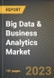 Big Data & Business Analytics Market Research Report by Component, Analytics Tools, Deployment Mode, Application, End User, State - Cumulative Impact of COVID-19, Russia Ukraine Conflict, and High Inflation - United States Forecast 2023-2030 - Product Image