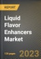 Liquid Flavor Enhancers Market Research Report by Type, Application, State - Cumulative Impact of COVID-19, Russia Ukraine Conflict, and High Inflation - United States Forecast 2023-2030 - Product Image
