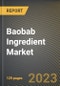 Baobab Ingredient Market Research Report by Product (Oil, Powder, and Pulp), Source, Application, State - United States Forecast to 2027 - Cumulative Impact of COVID-19 - Product Image
