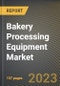 Bakery Processing Equipment Market Research Report by Product, Application, State - Cumulative Impact of COVID-19, Russia Ukraine Conflict, and High Inflation - United States Forecast 2023-2030 - Product Image