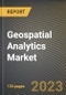 Geospatial Analytics Market Research Report by Type (Geovisualization, Network & Location Analytics, and Surface & Field Analytics), Component, Application, Industry, State - United States Forecast to 2027 - Cumulative Impact of COVID-19 - Product Image