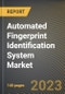 Automated Fingerprint Identification System Market Research Report by Component (Hardware and Software), Search Type, Application, State - United States Forecast to 2027 - Cumulative Impact of COVID-19 - Product Thumbnail Image