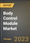 Body Control Module Market Research Report by Type, Functionality, Component, Bit Size, Vehicle Type, Application, State - United States Forecast to 2027 - Cumulative Impact of COVID-19 - Product Image