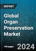 Global Organ Preservation Market by Preservation Solution (Celsior Solution, Custodial HTK, IGL-1 Solution), Organ Type (Heart, Kidneys, Liver), Technique, End-User - Forecast 2024-2030- Product Image
