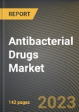 Antibacterial Drugs Market Research Report by Routes of Administration, Drug Class, Distribution Channel, State - United States Forecast to 2027 - Cumulative Impact of COVID-19- Product Image