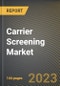 Carrier Screening Market Research Report by Type (Expanded Carrier Screening and Targeted Disease Carrier Screening), Medical Condition, Technology, End User, State - United States Forecast to 2027 - Cumulative Impact of COVID-19 - Product Thumbnail Image