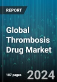 Global Thrombosis Drug Market by Drug Class (Factor Xa Inhibitor, Heparin, P2Y12 Platelet Inhibitor), Disease Type (Atrial Fibrillation, Deep Vein Thrombosis, Pulmonary Embolism), Distribution Channel - Forecast 2024-2030- Product Image