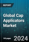 Global Cap Applicators Market by Machine Type (Automatic Capping Machines, Hand-Held Capping Machines, Semi-Automatic Capping Machines), Cap Type (Corks, Crown Caps, Ropp Caps), End User - Forecast 2024-2030- Product Image