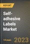 Self-adhesive Labels Market Research Report by Label Type, Material Type, Application, State - Cumulative Impact of COVID-19, Russia Ukraine Conflict, and High Inflation - United States Forecast 2023-2030 - Product Image