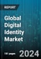 Global Digital Identity Market by Solution (Biometrics, Non-Biometrics), Authentication Type (Multi-Factor Authentication, Single-Factor Authentication), Organization Size, Deployment Mode, Vertical - Forecast 2024-2030 - Product Image