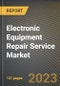 Electronic Equipment Repair Service Market Research Report by Product, Service Type, End Use, State - United States Forecast to 2027 - Cumulative Impact of COVID-19 - Product Image