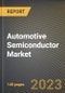 Automotive Semiconductor Market Research Report by Component, Vehicle, Application, State - Cumulative Impact of COVID-19, Russia Ukraine Conflict, and High Inflation - United States Forecast 2023-2030 - Product Image