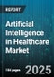Artificial Intelligence in Healthcare Market by Type (Hardware, Services, Software), Application (Disease Diagnosis, EHR Management, Patient Monitoring), End User, Deployment Mode - Global Forecast 2025-2030 - Product Image