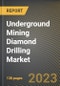 Underground Mining Diamond Drilling Market Research Report by Type (Rotary Drilling and Wireline Drilling), Application, State - United States Forecast to 2027 - Cumulative Impact of COVID-19 - Product Image