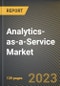 Analytics-as-a-Service Market Research Report by Services, Type, Solution, Deployment, Verticals, State - United States Forecast to 2027 - Cumulative Impact of COVID-19 - Product Image