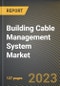 Building Cable Management System Market Research Report by Product (Boxes, Ducts, Racks and Enclosures, Cable Conduits, and Cable Trays), End-User, State - United States Forecast to 2027 - Cumulative Impact of COVID-19 - Product Thumbnail Image