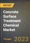 Concrete Surface Treatment Chemical Market Research Report by Product, End Use, State - United States Forecast to 2027 - Cumulative Impact of COVID-19 - Product Thumbnail Image