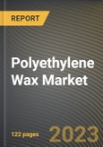 Polyethylene Wax Market Research Report by Product (Acid-Modified PE Wax, High Density Polymerized PE Wax, and Low Density Polymerized PE Wax), Technology, Application, State (Pennsylvania, Texas, and Ohio) - United States Forecast to 2027 - Cumulative Impact of COVID-19- Product Image