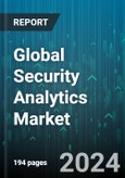 Global Security Analytics Market by Component (Services, Solutions), Application (Application Security Analytics, Endpoint Security Analytics, Network Security Analytics), Deployment Mode, Industry Vertical, Organization Size - Forecast 2024-2030- Product Image