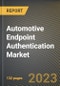 Automotive Endpoint Authentication Market Research Report by Connectivity, Technology, Vehicle Type, Authentication Type, State - United States Forecast to 2027 - Cumulative Impact of COVID-19 - Product Image