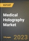 Medical Holography Market Research Report by Product Type (Holographic Display, Holographic Print, and Holography Microscope), Application, End User, State - United States Forecast to 2027 - Cumulative Impact of COVID-19 - Product Image