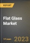 Flat Glass Market Research Report by Type (Blown Flat Glass, Cast Glass, and Float Glass), Application, State - United States Forecast to 2027 - Cumulative Impact of COVID-19 - Product Image