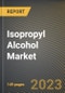 Isopropyl Alcohol Market Research Report by Grade (70 % IPA and More than 90% IPA), Application, End User, State - United States Forecast to 2027 - Cumulative Impact of COVID-19 - Product Thumbnail Image