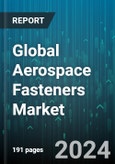 Global Aerospace Fasteners Market by Material (Aluminum, Steel, Super Alloys), Product (Nuts & Bolts, Retaining Rings, Rivets), Application, End User - Forecast 2023-2030- Product Image