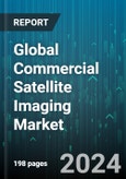 Global Commercial Satellite Imaging Market by Technology (Optical, Radar), Application (Construction & Development, Defense & Intelligence, Media & Entertainment), End-Use - Forecast 2024-2030- Product Image