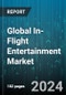 Global In-Flight Entertainment Market by Component (Connectivity, Content, Hardware), Technology (Air-to-Ground Technology, Satellite Technology), System, Service Type, Platform - Forecast 2024-2030 - Product Image